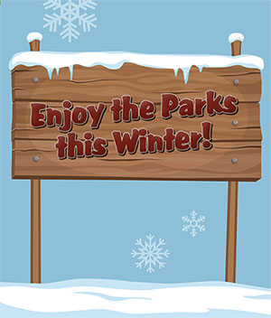 Enjoy the Parks this Winter!